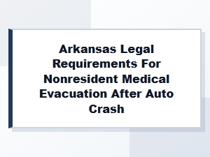 Arkansas Legal Rules for Nonresident Medical Evacuation